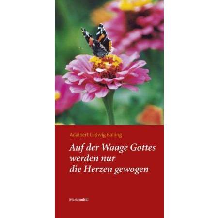 Auf der Waage Gottes werden nur die Herzen gewogen