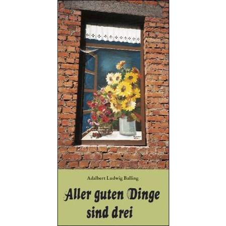 Aller guten Dinge sind drei