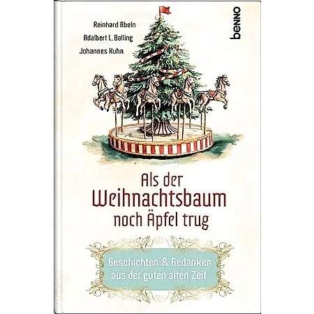 Als der Weihnachtsbaum noch Äpfel trug