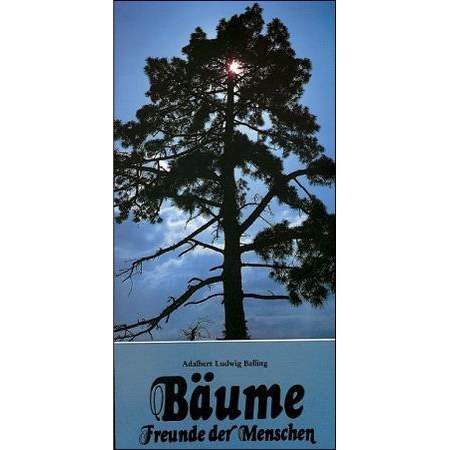 Bäume - Freunde der Menschen