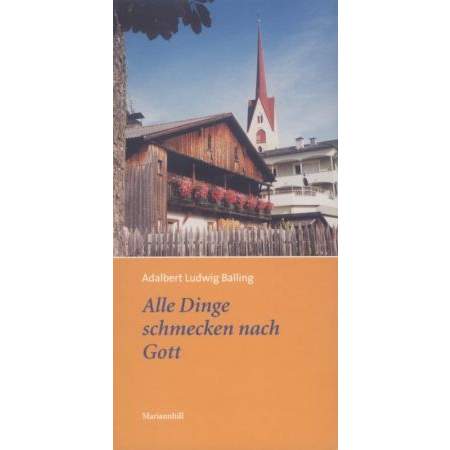 Alle Dinge schmecken nach Gott