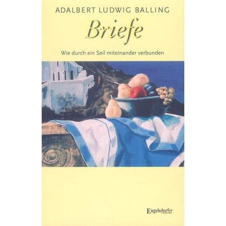 Briefe. Wie durch ein Seil miteinander verbunden