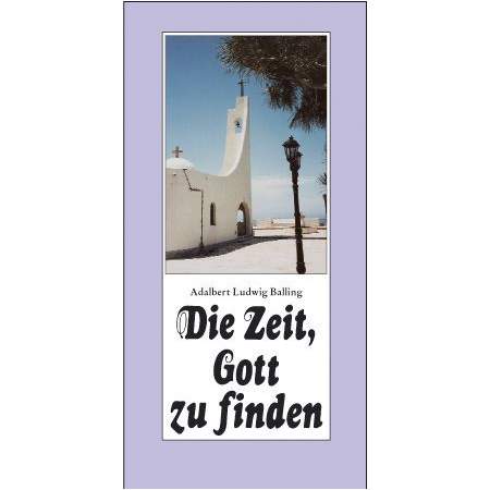Die Zeit, Gott zu finden