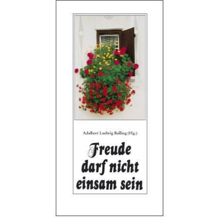 Freude darf nicht einsam sein