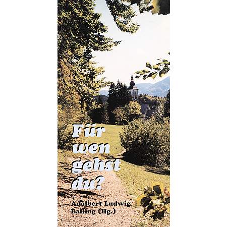 Für wen gehst du?