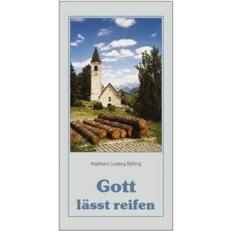 Gott lässt reifen