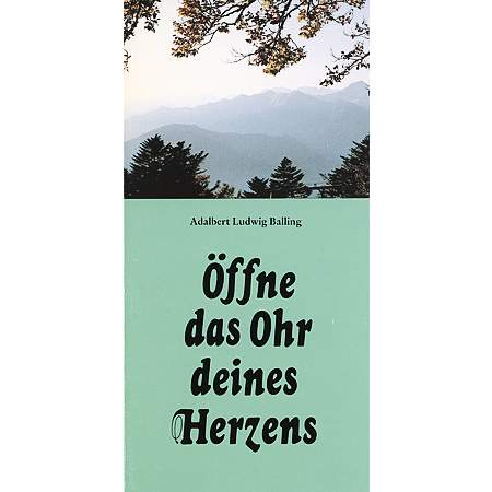 Öffne das Ohr deines Herzens