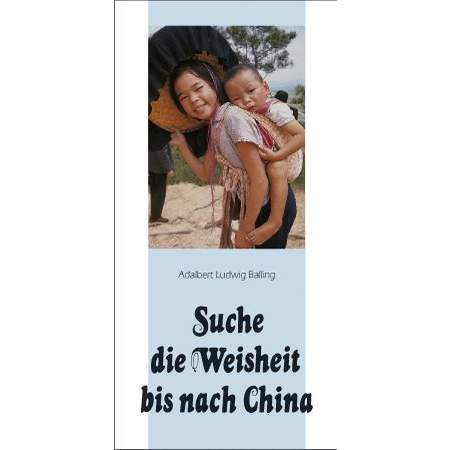 Suche die Weisheit bis nach China