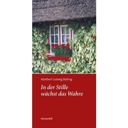 In der Stille wächst das Wahre