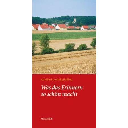 Was das Erinnern so schön macht