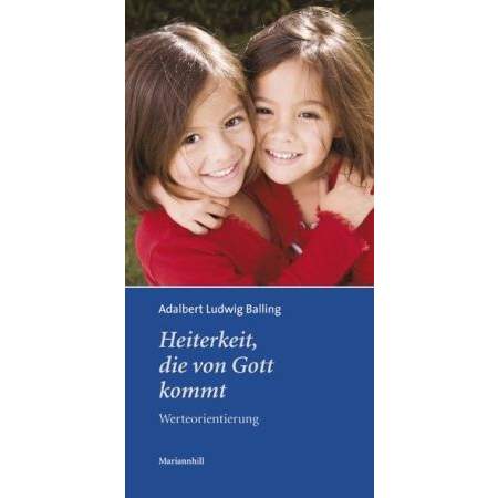 Heiterkeit, die von Gott kommt
