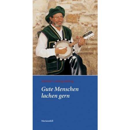 Gute Menschen lachen gerne