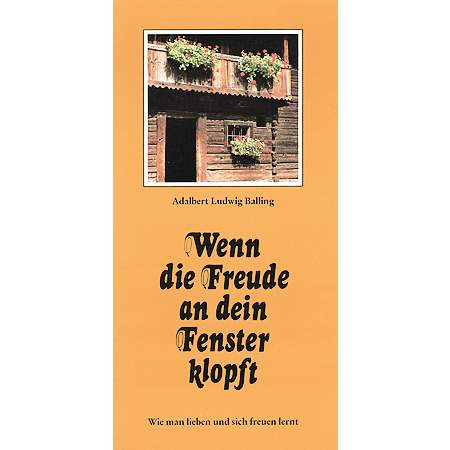 Wenn die Freude an dein Fenster klopft