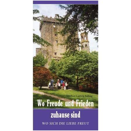 Wo Freude und Frieden zuhause sind
